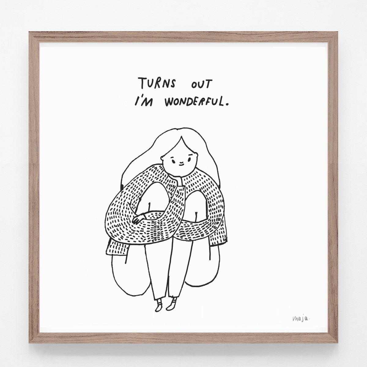 Turns out I am wonderful, print