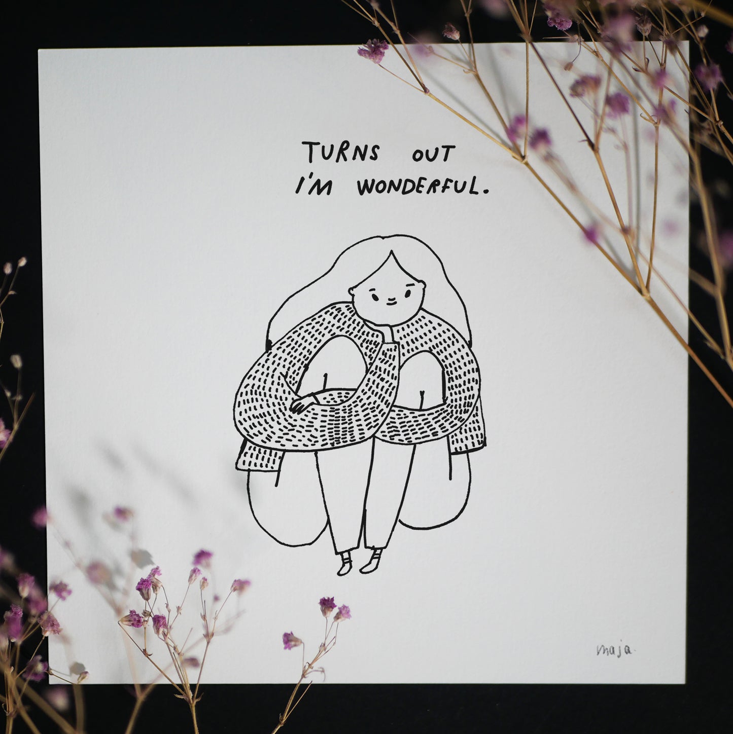 Turns out I am wonderful, print